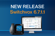 NEW RELEASE: Switchvox 6.7.1.1